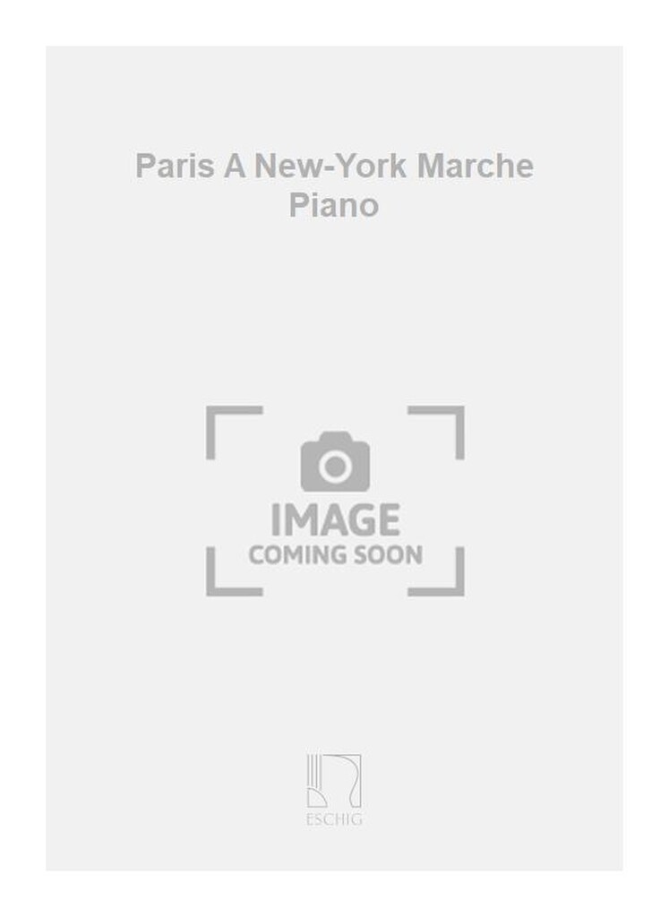Paris A New-York Marche Piano